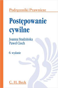 Postępowanie cywilne. Wydanie 6 - Paweł Cioch - ebook