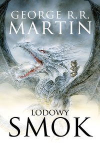 Lodowy smok - George R.R. Martin - ebook
