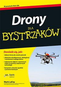 Drony dla bystrzaków - Mark LaFay - ebook