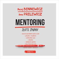Mentoring. Złote zasady - Maciej Bennewicz - audiobook