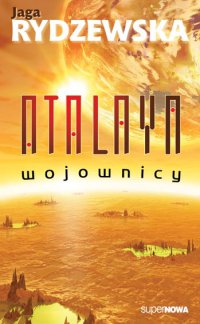 Atalaya. Wojownicy - Jaga Rydzewska - ebook
