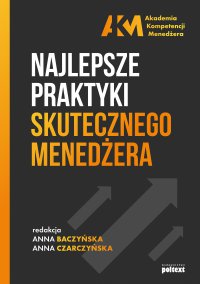 Najlepsze praktyki skutecznego menedżera - Anna Baczyńska - ebook
