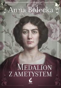 Medalion z ametystem - Anna Bolecka - ebook