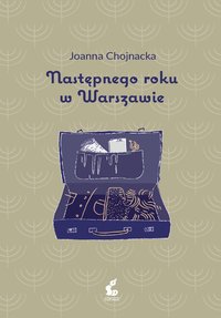 Następnego roku w Warszawie - Joanna Chojnacka - ebook