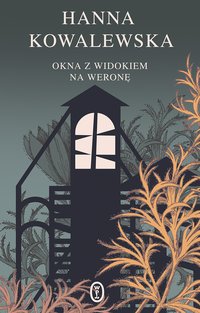 Okna z widokiem na Weronę - Hanna Kowalewska - ebook