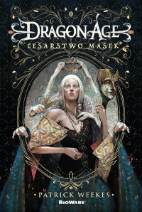 Dragon Age: Cesarstwo masek - Patrick Weekes - ebook
