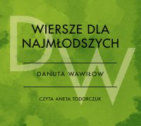 Wiersze dla najmłodszych - Danuta Wawiłow - audiobook