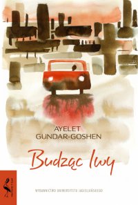 Budząc lwy - Ayelet Gundar-Goshen - ebook