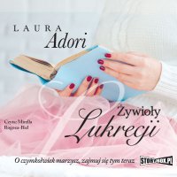 Żywioły Lukrecji - Laura Adori - audiobook
