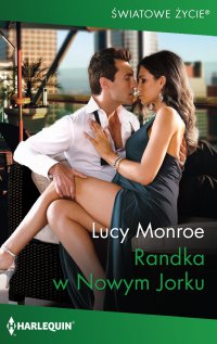 Randka w Nowym Jorku - Lucy Monroe - ebook