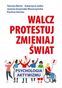 Walcz, protestuj, zmieniaj świat! - Tomasz Besta - ebook