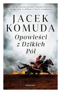 Opowieści z Dzikich Pól - Jacek Komuda - audiobook