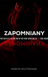Zapomniany - Marcin Wojtkowski - ebook