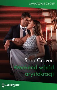 Weekend wśród arystokracji - Sara Craven - ebook