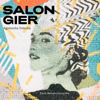 Salon gier - Agnieszka Osiecka - audiobook