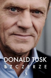 Szczerze - Donald Tusk - ebook