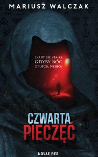 Czwarta pieczęć - Mariusz Walczak - ebook