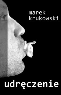 Udręczenie - Marek Krukowski - ebook