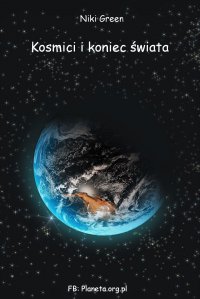 Kosmici i koniec świata - Niki Green - ebook