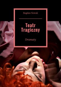 Teatr Tragiczny - Bogdan Nowak - ebook