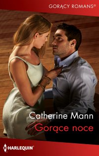 Gorące noce - Catherine Mann - ebook