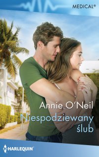 Niespodziewany ślub - Annie O’Neil - ebook