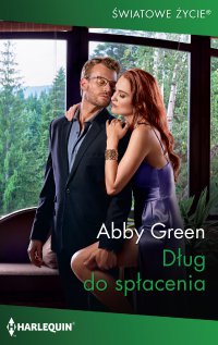 Dług do spłacenia - Abby Green - ebook