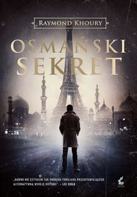 Osmański sekret - Raymond Khoury - ebook