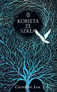 Kobieta ze szkła - Caroline Lea - ebook