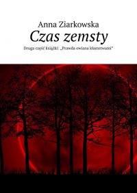 Czas zemsty - Anna Ziarkowska - ebook