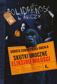 Skutki uboczne eliksiru miłości - Dorota Combrzyńska-Nogala - ebook