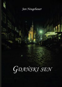 Gdański sen - Jan Neugebauer - ebook