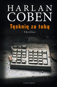 Tęsknię za tobą - Harlan Coben - ebook