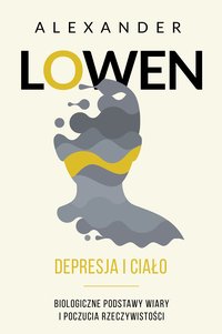 Depresja i ciało - Alexander Lowen - ebook