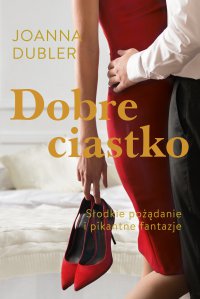 Dobre ciastko - Joanna Dubler - ebook