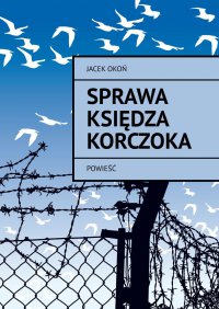Sprawa księdza Korczoka - Jacek Okoń - ebook