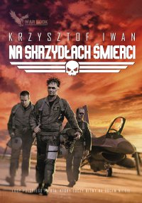Na skrzydłach śmierci - Krzysztof Iwan - ebook