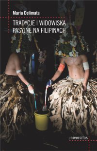 Tradycje i widowiska pasyjne na Filipinach - Maria Delimata - ebook