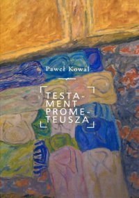 Testament Prometeusza - Paweł Kowal - ebook