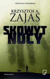 Skowyt nocy - Krzysztof A. Zajas - ebook