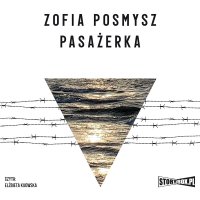 Pasażerka - Zofia Posmysz - audiobook
