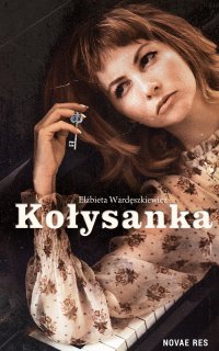 Kołysanka - Elżbieta Wardęszkiewicz - ebook