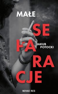 Małe separacje - Jakub Potocki - ebook