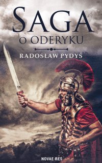 Saga o Oderyku - Radosław Pydyś - ebook