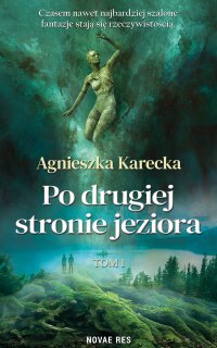 Po drugiej stronie jeziora - Agnieszka Karecka - ebook