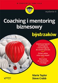 Coaching i mentoring biznesowy dla bystrzaków. Wydanie II - Marie Taylor - ebook