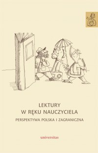 Lektury w ręku nauczyciela. Perspektywa polska i zagraniczna - dr Anna Janus-Sitarz - ebook