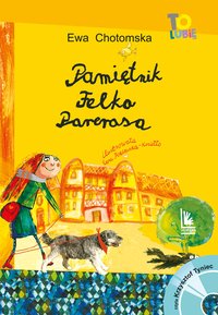 Pamiętnik Felka Parerasa - Ewa Chotomska - ebook