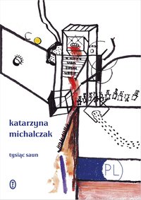 Tysiąc saun - Katarzyna Michalczak - ebook