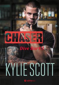 Chaser. Dive Bar - Kylie Scott - ebook